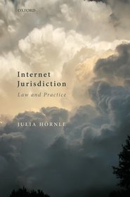 Internet Jurisdiction Law and Practice Internet Jurisdiction Law and Practice