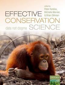 Effective Conservation Science: Data Not Dogma