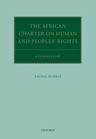 The African Charter on Human and Peoples' Rights: A Commentary