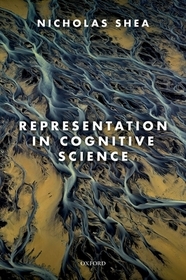 Representation in Cognitive Science: Winner of the 2020 Lakatos Award for an outstanding contribution to the philosophy of science