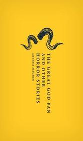 The Great God Pan and Other Horror Stories