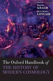 The Oxford Handbook of the History of Modern Cosmology