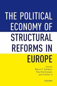 The Political Economy of Structural Reforms in Europe: Labour Regulation, Product Markets, and Economic Performance