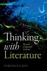 Thinking with Literature: Towards a Cognitive Criticism