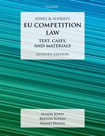 Jones & Sufrin's EU Competition Law: Text, Cases, and Materials