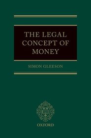 The Legal Concept of Money: What is Money and Why Does it Matter?