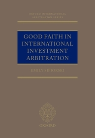 Good Faith in International Investment Arbitration