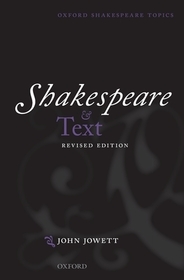 Shakespeare and Text: Revised Edition