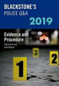 Blackstone's Police Q&A 2019 Volume 2: Evidence and Procedure