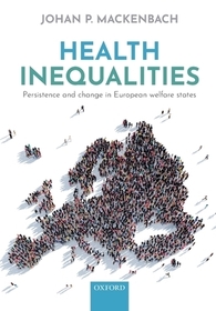 Health Inequalities: Persistence and change in European welfare states