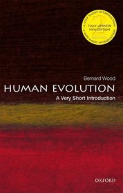 Human Evolution: A Very Short Introduction Human Evolution: A Very Short Introduction