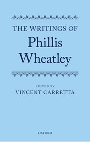 The Writings of Phillis Wheatley