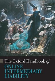 Oxford Handbook of Online Intermediary Liability Oxford Handbook of Online Intermediary Liability