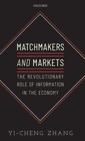 Matchmakers and Markets: The Revolutionary Role of Information in the Economy