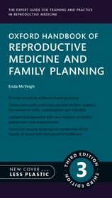 Oxford Handbook of Reproductive Medicine and Family Planning