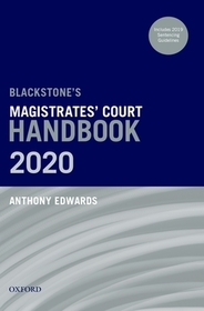 Blackstone's Magistrates' Court Handbook 2020 Blackstone's Magistrates' Court Handbook 2020