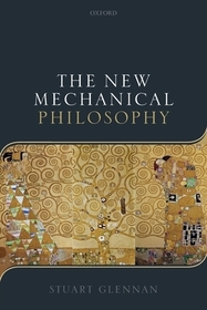 The New Mechanical Philosophy The New Mechanical Philosophy