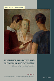 Experience, Narrative, and Criticism in Ancient Greece: Under the Spell of Stories