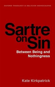 Sartre on Sin: Between Being and Nothingness