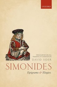 Simonides: Epigrams and Elegies: Edited with Introduction, Translation, and Commentary