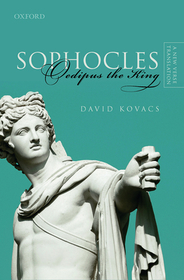Sophocles: Oedipus the King: A New Verse Translation Sophocles: Oedipus the King: A New Verse Translation