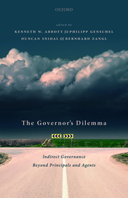 The Governor's Dilemma: Indirect Governance Beyond Principals and Agents