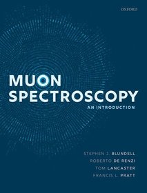 Muon Spectroscopy: An Introduction Muon Spectroscopy: An Introduction