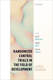 Randomized Control Trials in the Field of Development: A Critical Perspective