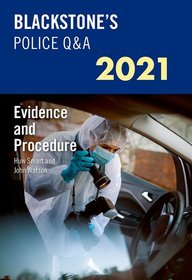 Blackstone's Police Q&A 2021 Volume 2: Evidence and Procedure