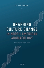 Graphing Culture Change in North American Archaeology: A History of Graph Types