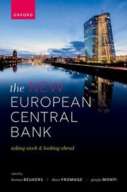 The New European Central Bank: Taking Stock and Looking Ahead The New European Central Bank: Taking Stock and Looking Ahead
