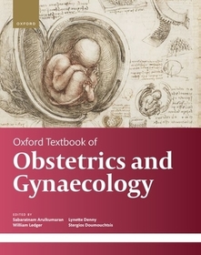 Oxford Textbook of Obstetrics and Gynaecology Oxford Textbook of Obstetrics and Gynaecology
