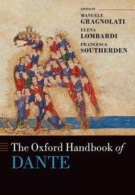 The Oxford Handbook of Dante The Oxford Handbook of Dante