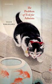 The Problem of Evil for Atheists The Problem of Evil for Atheists