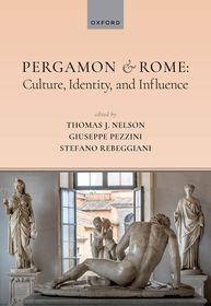 Pergamon and Rome: Culture, Identity, and Influence