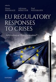 EU Regulatory Responses to Crises: Adaptation or Transformation? EU Regulatory Responses to Crises: Adaptation or Transformation?