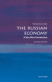 The Russian Economy: A Very Short Introduction