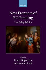 New Frontiers of EU Funding: Law, Policy, Politics