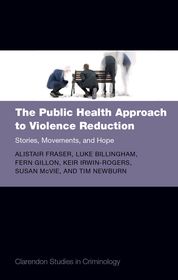 The Public Health Approach to Violence Reduction: Stories, Movements, and Hope