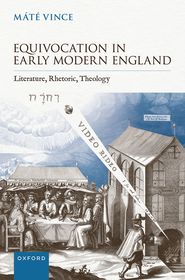 Equivocation in Early Modern England: Literature, Rhetoric, Theology