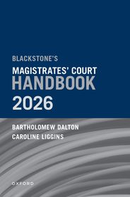 Blackstoneâs Magistrates' Court Handbook 2026