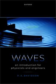 Waves: An Introduction for Physicists and Engineers