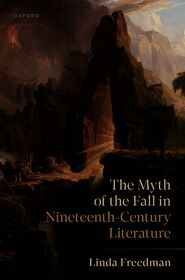 The Myth of the Fall in Nineteenth-Century Literature