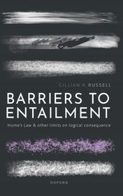 Barriers to Entailment: Hume's Law and other Limits on Logical Consequence