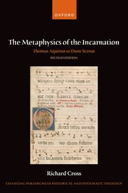 The Metaphysics of the Incarnation: Thomas Aquinas to Duns Scotus