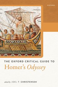 The Oxford Critical Guide to Homer's Odyssey