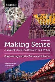 Making Sense in Engineering and the Technical Sciences: A Student's Guide to Research and Writing