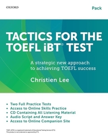 Tactics for the TOEFL iBT- Test: Teacher/Self-study Pack: A strategic new approach to achieving TOEFL success