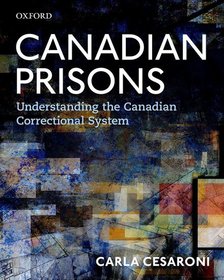 Canadian Prisons: Understanding the Canadian Correctional System