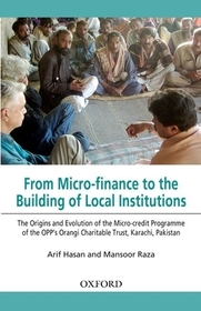From Micro-finance to the Building of Local Institutions: The Evolution of Micro-credit Programme of the OPP's Orangi Charitable Trust, Karachi, Pakistan